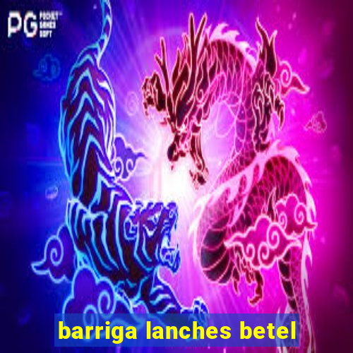 barriga lanches betel